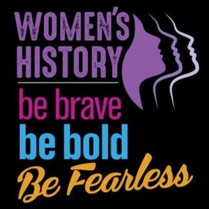 Women’s History Month MARCH 2025